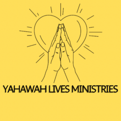 YAHAWAH LIVES MINISTRIES